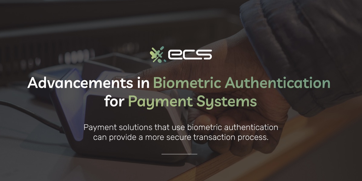 Advancements in Biometric Authentication for Payment Systems