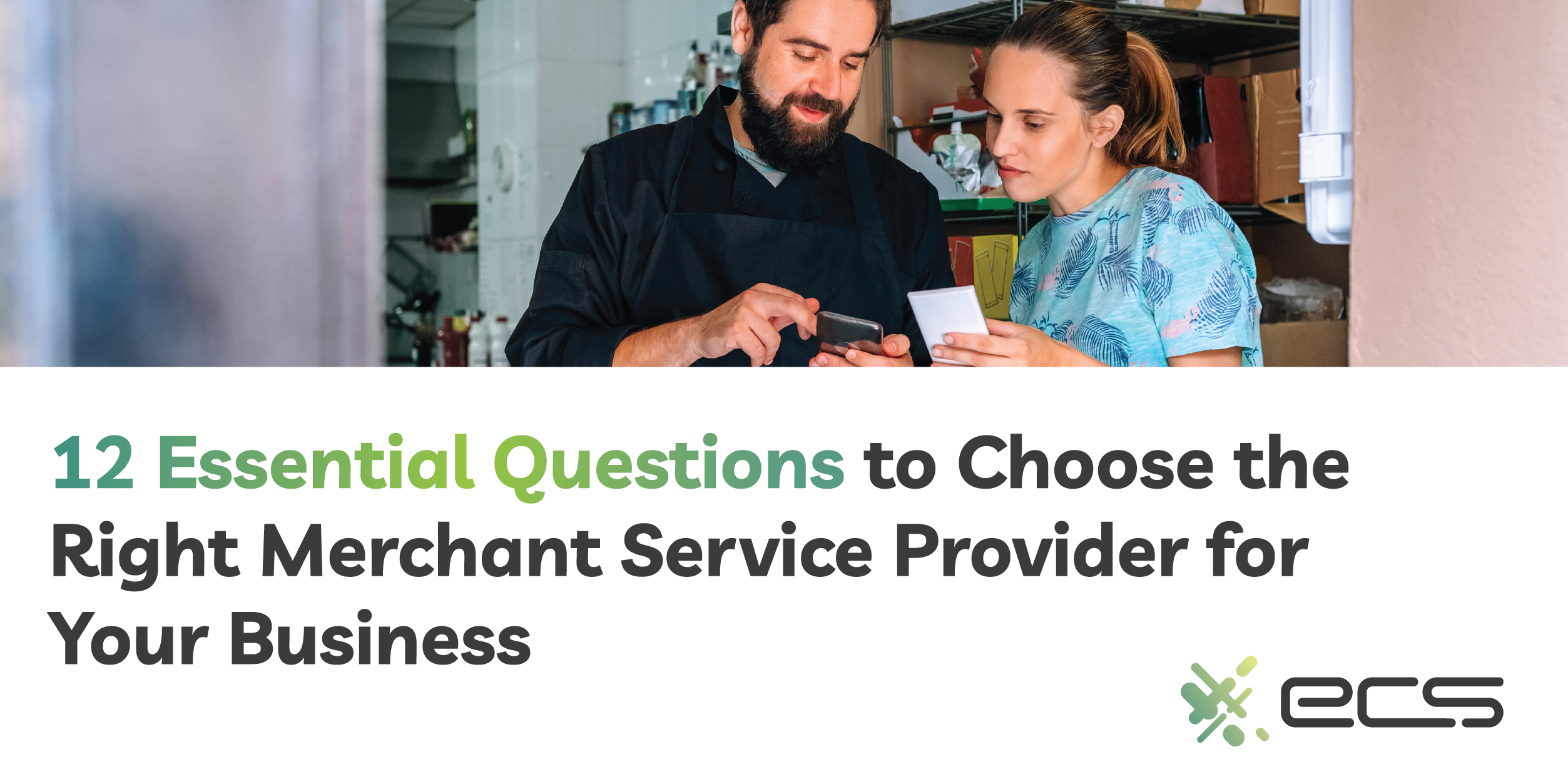 12 Essential Questions to Choose the Right Merchant Service Provider for Your Business